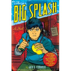 The Big Splash by Jack D. Ferraiolo